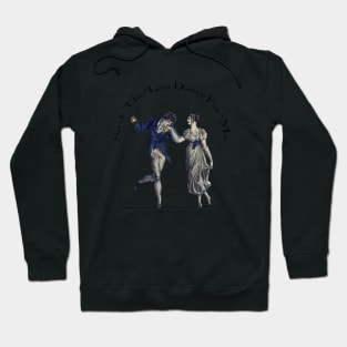 Save the last dance for me Hoodie